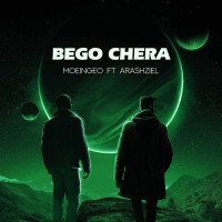 Moein Geo Ft Arashziel - Begoo Chera