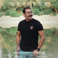 Mohammadreza Robatian - Ghayegh