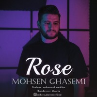 Mohsen Ghasemi - Rose