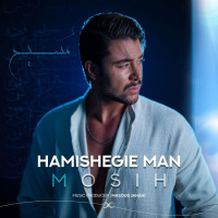 Mosih - Hamishegie Man