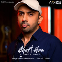 Alireza Ghazi - Cheft Ham