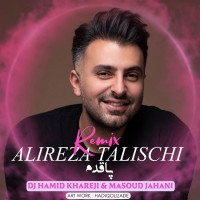 Alireza Talischi - Paghadam ( Dj Hamid Khareji Remix )