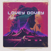 AshE ( Xo Family ) - Lovey Dovey