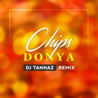 Donya - Chips ( Dj Tannaz Remix)
