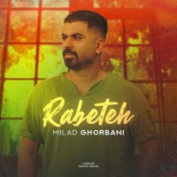Milad Ghorbani - Rabeteh