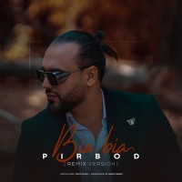 Pirbod - Bia Bia ( Dj Hamid Khareji Remix )