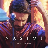 Sami Yusuf - Nasimi 2023