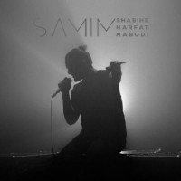 Samim - Shabihe Harfat Naboodi