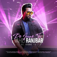 Vahid Ranjbar - Be Joone To