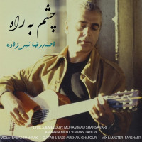 Ahmadreza Nabizadeh - Cheshm Be Rah
