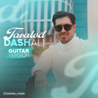 Dash Ali - Tavalod ( Guitar Version )