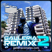 Dj Darush Malmir - Galleria Remix 2