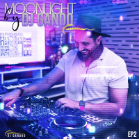 Dj Gandoo - Moonlight ( Episode 2 )