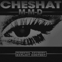 M-M-D - Cheshat