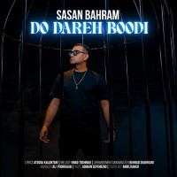 Sasan Bahram - Do Dareh Boodi