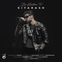 Kiyarash - Be Khatere To