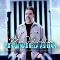 Mohammadreza Asilian - Man Nabasham
