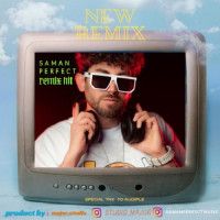 Saman Perfect - Remix Hit