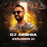Dj Arshiia - Explosion 10