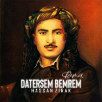 Hassan Zirak - Datersem Bemrem ( Remix )