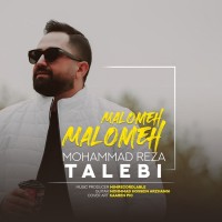 Mohammad Reza Talebi - Maloome Maloome