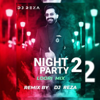 Dj Reza - Night Party 2 ( Mix Loori )