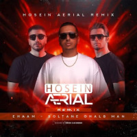 Ehaam - Soltane Ghalbe Man ( Hosein Aerial Remix )
