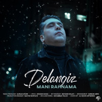 Mani Rahnama - Delangiz