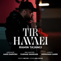 Ramin Tajangi - Tire Havaei ( Remix )