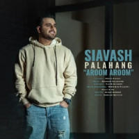 Siavash Palahang - Aroom Aroom