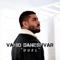 Vahid Daneshvar - Duel