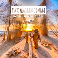 Afshin Mohajer Ft Golbarg - Bar Nagardoonam