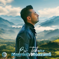 Kourosh Moazami - Bi Tekrar