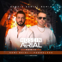 Sami Beigi - Fogholade ( Hosein Aerial Remix )