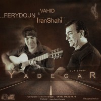 Ferydoun Iranshahi & Vahid Iranshahi - Yadegar