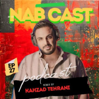 Kahzad Tehrani - Nab Cast 27
