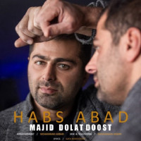 Majid Dolat Doost - Habs Abad