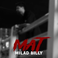 Milad Billy - Mat