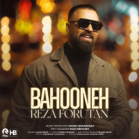 Reza Forutan - Bahooneh