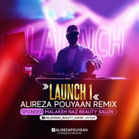 Alireza Pouyan - Launch 1