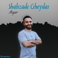 Asgar - Shahzade Gheydar