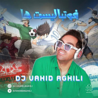 Dj Vahid Aghili - Footballist Haa