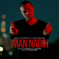 Iman Nadin - Koja Donbalet Begardam