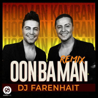 Kamran & Hooman - Oon Ba Man ( Remix )