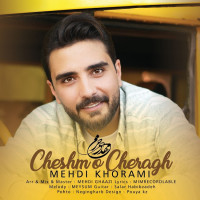 Mehdi Khorami - Cheshm O Cheragh