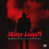 Mohammad Toorani Ft Lil Eyzed & illu - Mane Lanati