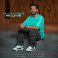 Mojtaba Dorbidi - Mashoogheh