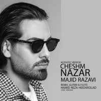 Majid Razavi - Cheshm Nazar ( Acoustic Version )