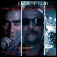 Naader Bakhtiaary & Omid Araaghi - Kaase 40 Kelid