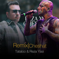 Amir Tataloo & Reza Yasi - Cheshat ( Remix )